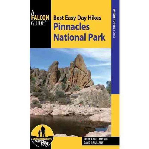 Falcon Guide Best Easy Day Hikes Pinnacles National Park, Falcon Pr Pub Co