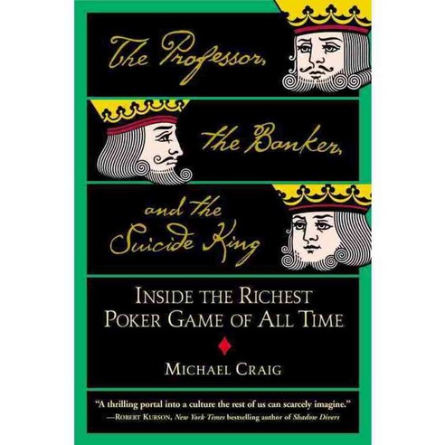 The Professor the Banker and the Suicide King: Inside the Richest Poker Game of All Time, Grand Central Pub