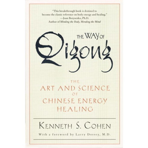 The Way of Qigong: The Art and Science of Chinese Energy Healing, Wellspring