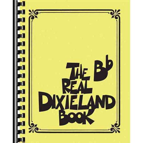 The Real Dixieland Book: B-flat Instruments, Hal Leonard Corp
