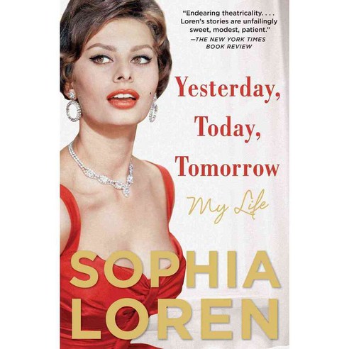 Yesterday Today Tomorrow: My Life, Atria Books