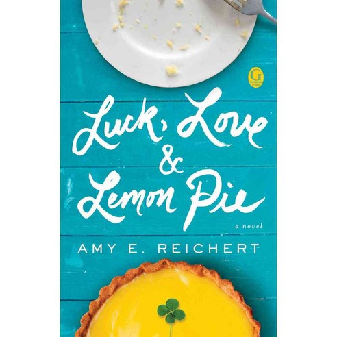 Luck Love & Lemon Pie, Gallery Books