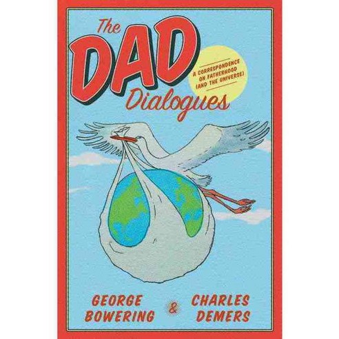 The Dad Dialogues: A Correspondence on Fatherhood and the Universe, Arsenal Pulp Pr Ltd