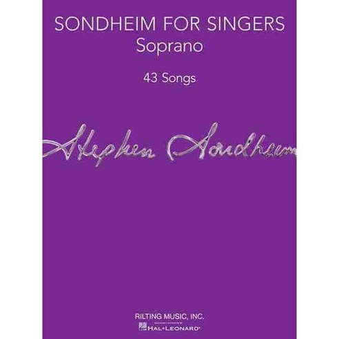 Sondheim for Singers: Soprano: 43 Songs, Rilting Music Inc