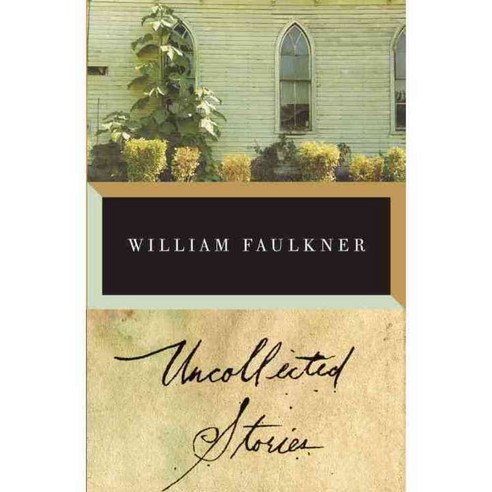 Uncollected Stories of William Faulkner, Vintage Books