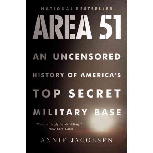 Area 51: An Uncensored History of America''s Top Secret Military Base, Back Bay Books