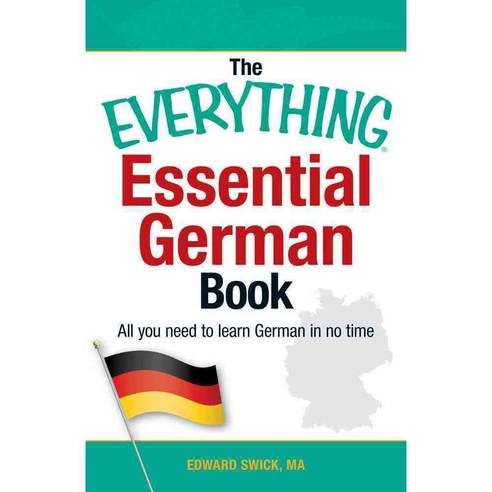 The Everything Essential German Book: All You Need to Learn German in No Time