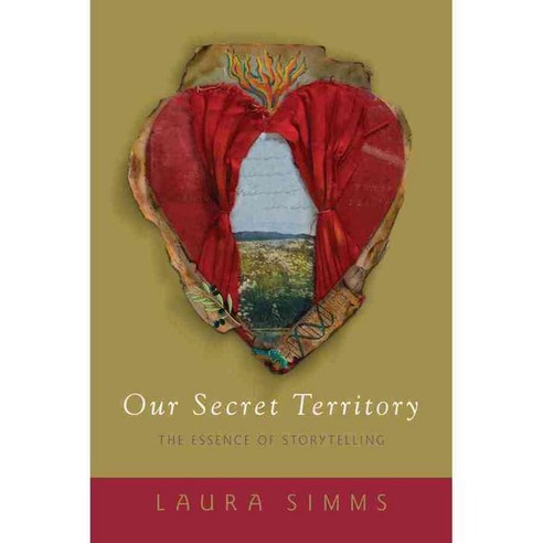 Our Secret Territory: The Essence of Storytelling, Sentient Pubns