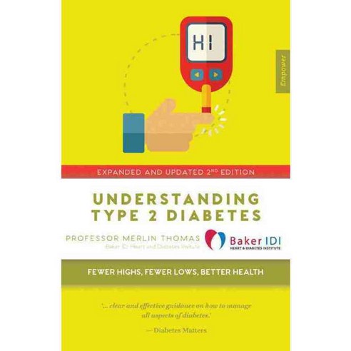 Understanding Type 2 Diabetes: Fewer Highs Fewer Lows Better Health, Exisle Pub