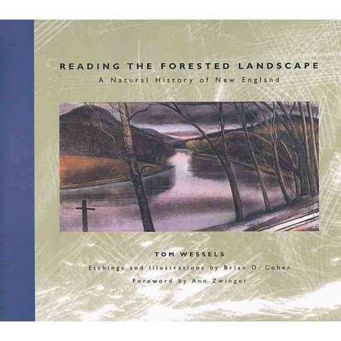 Reading the Forested Landscape: A Natural History of New England, Countryman Pr