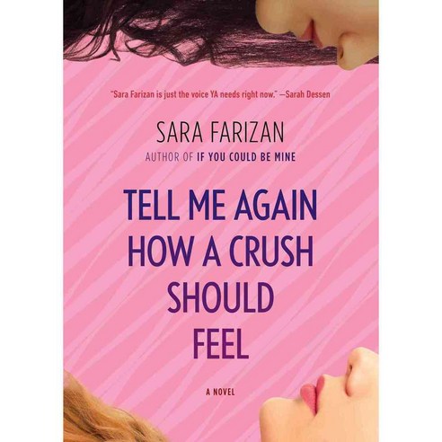 Tell Me Again How a Crush Should Feel, Algonquin Books