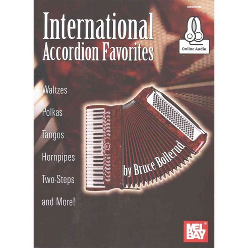 International Accordion Favorites: Waltzes Polkas Tangos Hornpipes Two-Steps and More!, Mel Bay Pubns