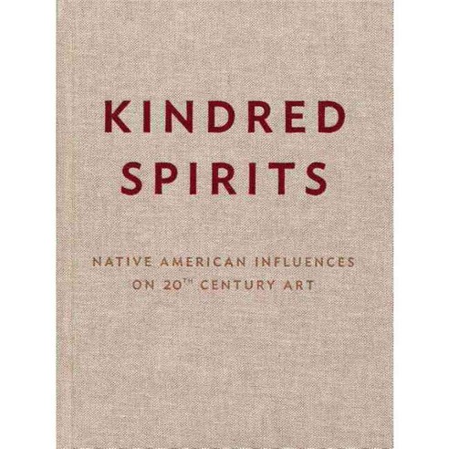 Kindred Spirits: Native American Influences on 20th Century Art, Peter Blum Edition