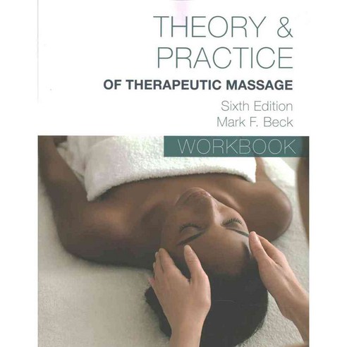Theory & Practice of Therapeutic Massage, Milady Pub Corp