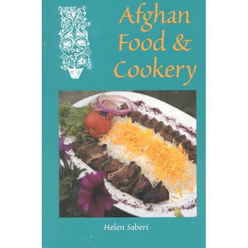Afghan Food & Cookery: Noshe Djan, Hippocrene Books
