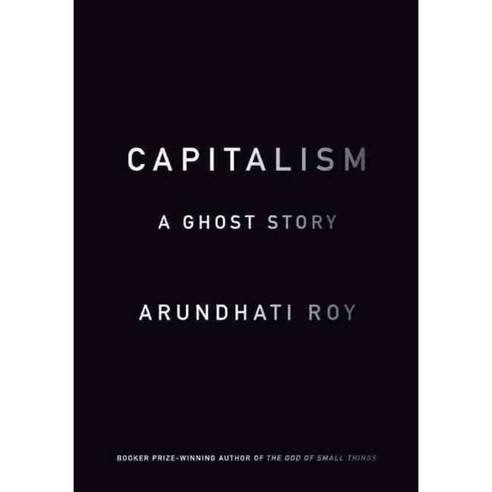 Capitalism: A Ghost Story, Haymarket Books