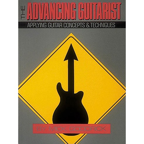 Advancing Guitarist: Applying Guitar Concepts and Techniques, Hal Leonard Corp