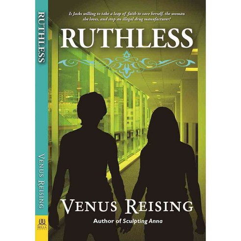 Ruthless, Bella Books Inc