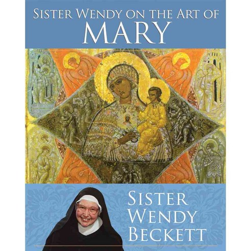 Sister Wendy on the Art of Mary, Franciscan Media