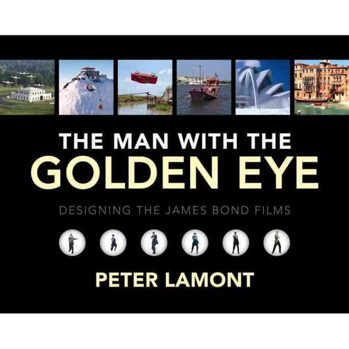 The Man With the Golden Eye: Designing the James Bond Films, Signum