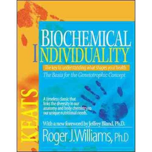 Biochemical Individuality: The Basis for the Genetotrophic Concept, Keats Pub