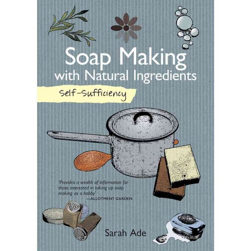 Soap Making With Natural Ingredients, Imm Lifestyle Books