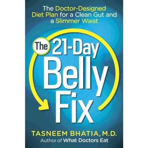 The 21-Day Belly Fix: The Doctor-Designed Diet Plan for a Clean Gut and a Slimmer Waist, Zink Ink