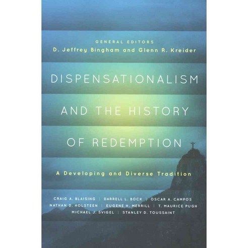 Dispensationalism and the History of Redemption: A Developing and Diverse Tradition, Moody Pub