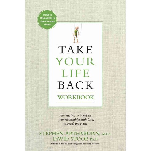 Take Your Life Back: Five Sessions to Transform Your Relationships With God Yourself and Others, Tyndale House Pub