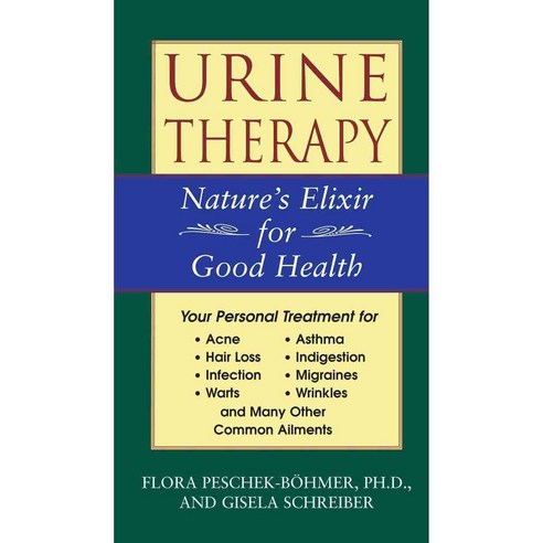 Urine Therapy: Nature''s Elixir for Good Health, Healing Arts Pr