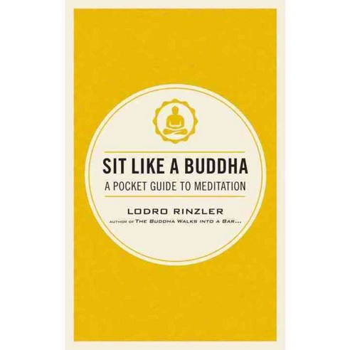Sit Like a Buddha: A Pocket Guide to Meditation, Shambhala Pubns
