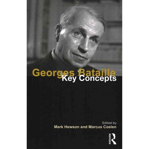 Georges Bataille: Key Concepts, Routledge