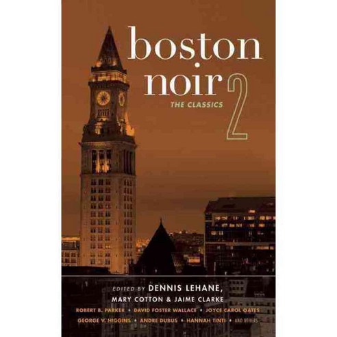 Boston Noir 2: The Classics, Akashic Books