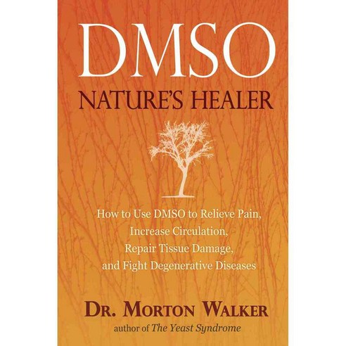 Dmso: Nature''s Healer, Avery Pub Group