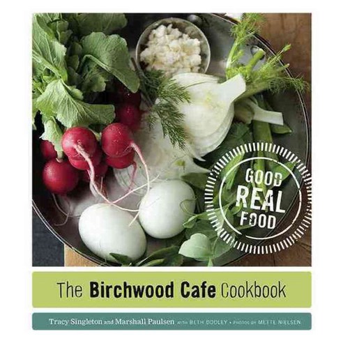 The Birchwood Cafe Cookbook, Univ of Minnesota Pr