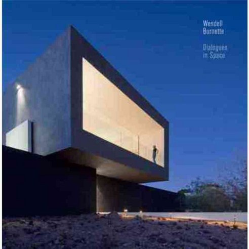 Wendell Burnette: Dialogues in Space, Oscar Riera Ojeda Pub Ltd