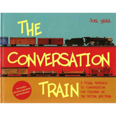 The Conversation Train: A Visual Approach to Conversation for Children on the Autism Spectrum, Jessica Kingsley Pub