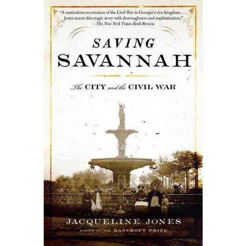 Saving Savannah: The City and the Civil War, Vintage Books