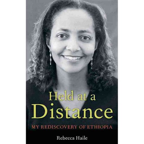 Held at a Distance: My Rediscovery of Ethiopia, Chicago Review Pr