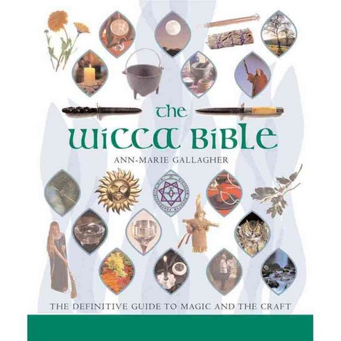The Wicca Bible: The Definitive Guide To Magic And The Craft, Sterling Pub Co Inc