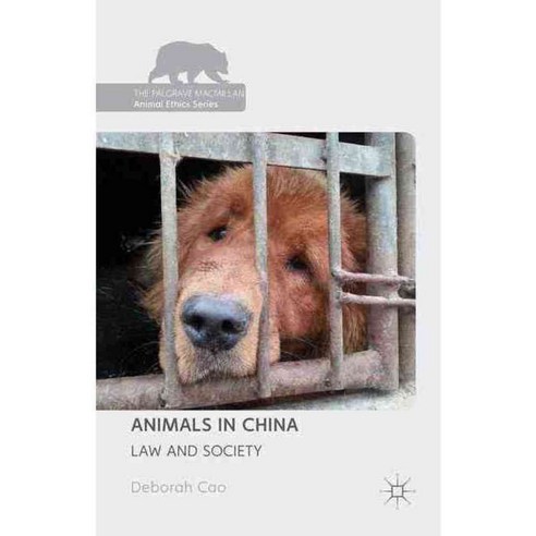 Animals in China: Law and Society, Palgrave Macmillan