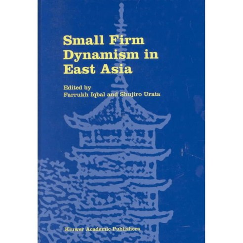 Small Firm Dynamism in East Asia, Kluwer Academic Pub