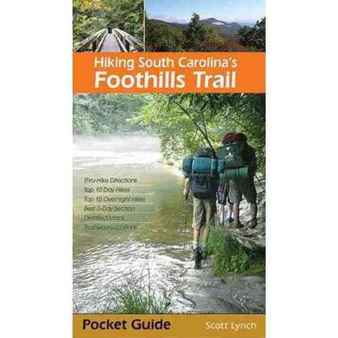 Hiking South Carolina''s Foothills Trail, Milestone Pr Inc