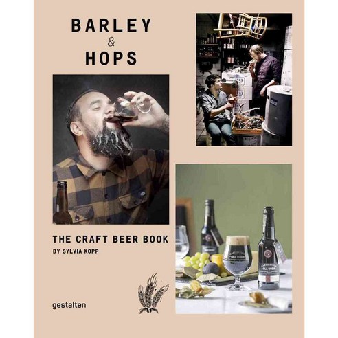 Barley & Hops: The Craft Beer Book, Die Gestalten Verlag