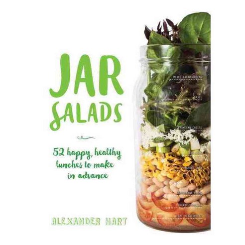 Jar Salads: 52 Happy Healthy Lunches, Smith Street Books