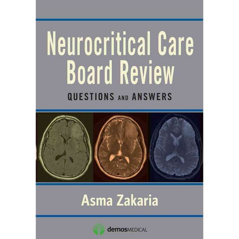 Neurocritical Care Board Review: Questions And Answers, Demos Medical ...