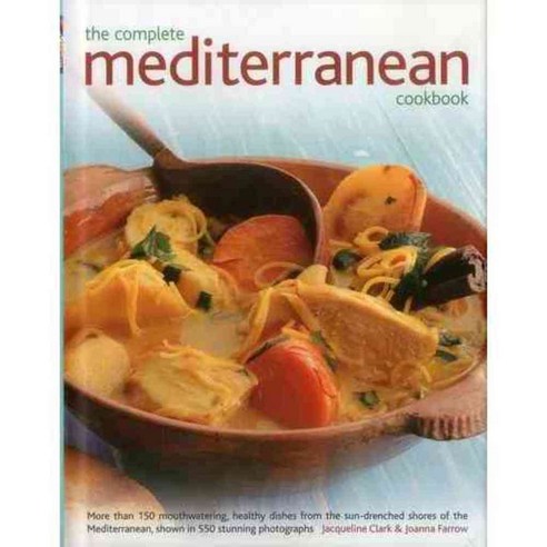 The Complete Mediterranean Cookbook, Lorenz Books