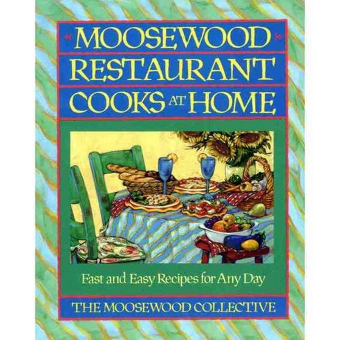 Moosewood Restaurant Cooks at Home: Creative Gardening for the Adventurous Cook, Touchstone Books