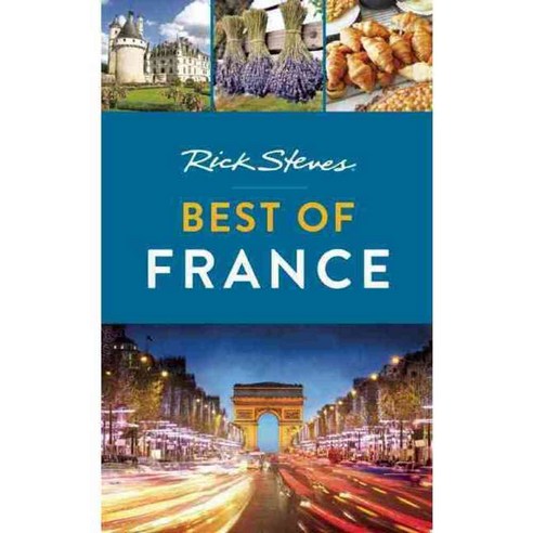 Rick Steves Best of France, Avalon Travel Pub