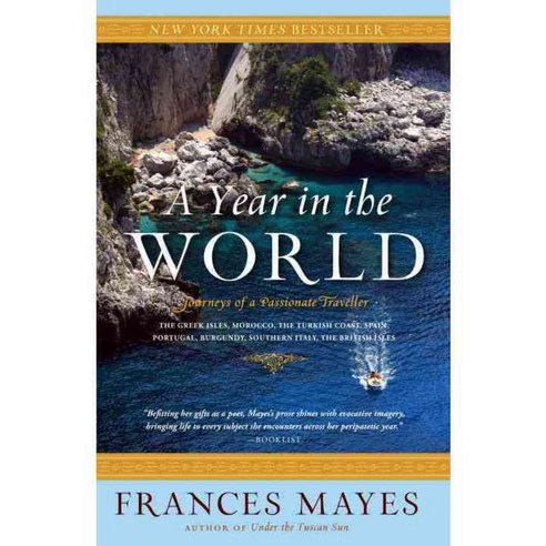 A Year in the World: Journeys of a Passionate Traveller, Broadway Books